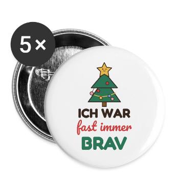 Ich war fast immer brav – Weihnachtsshirt Kinder - Buttons groß 56 mm (5er Pack) - Weiß - Vorne