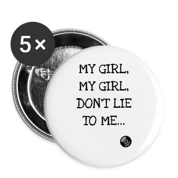 Mein Mädchen, mein Mädchen, lüg mich nicht an ... Nirvana - Buttons groß 56 mm (5er Pack) - Weiß - Vorne