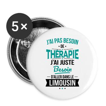 Pas besoin de thérapie besoin aller dans Limousin - Lot de 5 grands badges (56 mm) - blanc - Devant