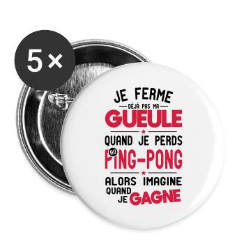 Ich halte nicht den Mund, wenn ich beim Tischtennis verliere - Buttons groß 56 mm (5er Pack) - Weiß - Vorne