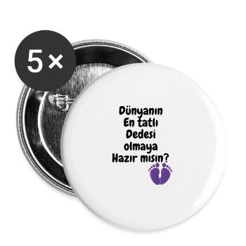 Dede Oluyorsun - Buttons groß 56 mm (5er Pack) - Weiß - Vorne