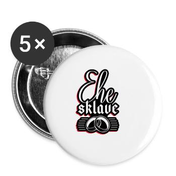 Ehe Sklave Hochzeit Junggesellenabschied - Buttons groß 56 mm (5er Pack) - Weiß - Vorne