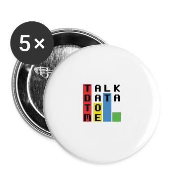 Talk Data To Me - Buttons groß 56 mm (5er Pack) - Weiß - Vorne