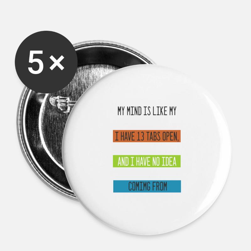 My Mind is like my internet Browser Computer Nerd - Buttons large 2.2''/56 mm (5-pack) - white