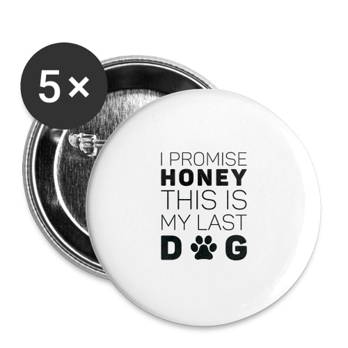 I Promise Honey - Buttons groß 56 mm (5er Pack)