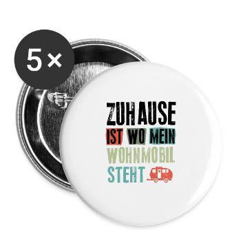 Zuhause Ist Wo Mein Wohnmobil Steht - Buttons groß 56 mm (5er Pack) - Weiß - Vorne