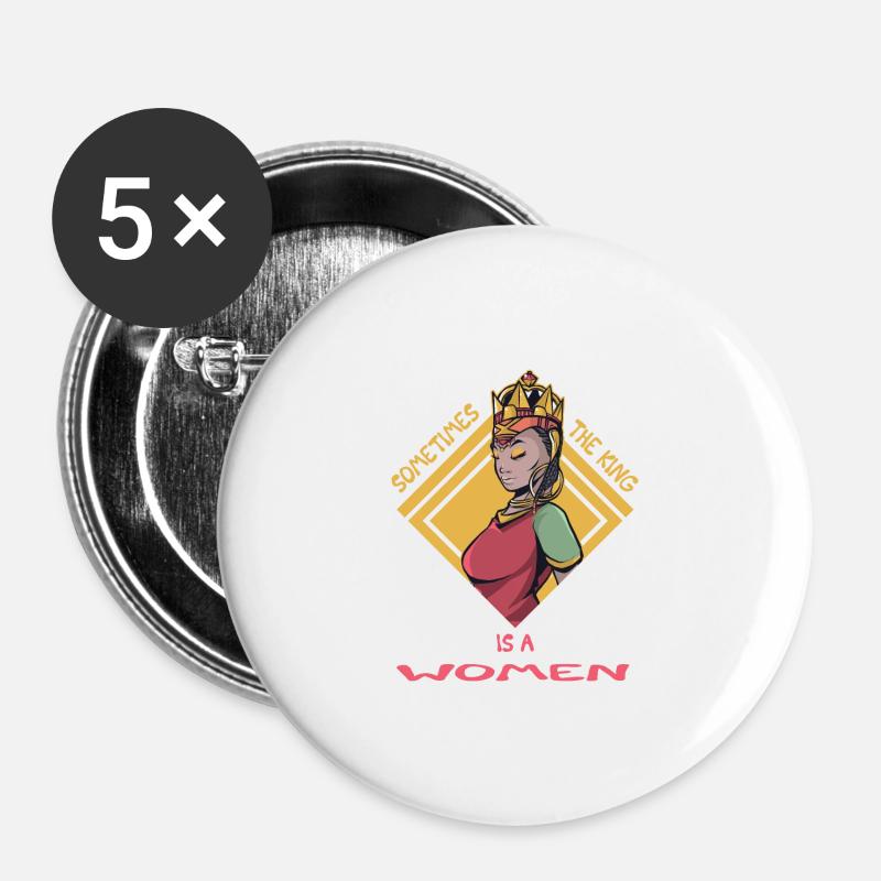 Sometimes the King is a Women - Buttons large 2.2''/56 mm (5-pack) - white