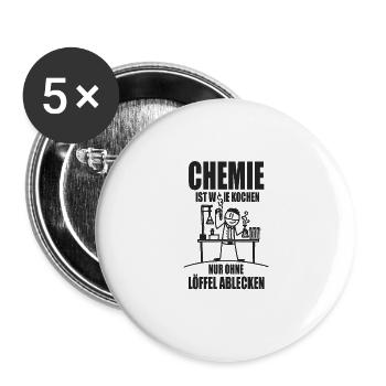 Chemie - Chemie ist wie Kochen Geschenk - Buttons groß 56 mm (5er Pack) - Weiß - Vorne
