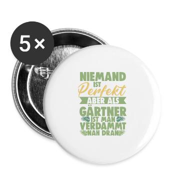 Niemand Ist Perfekt Aber Als Gärtner Ist Man Nah - Buttons groß 56 mm (5er Pack) - Weiß - Vorne