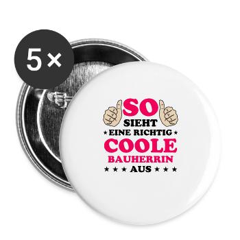 Bauherrin Geschenk Lustiger Spruch Hausbau Bauherr - Buttons groß 56 mm (5er Pack) - Weiß - Vorne