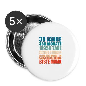 30 Jahre Beste Mama Monat Mutter Spruch Geschenk - Buttons groß 56 mm (5er Pack) - Weiß - Vorne