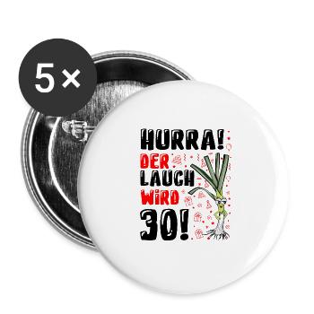 30 Geburtstag Männer Gag Geschenk Ehrenlauch - Buttons groß 56 mm (5er Pack) - Weiß - Vorne