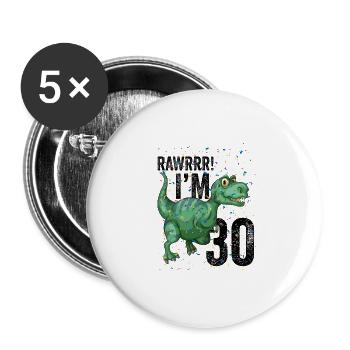 Rawrrr J’ai 30 ans Drôle d’anniversaire - Lot de 5 grands badges (56 mm) - blanc - Devant