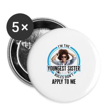Siblings Shirt, I'm The Youngest Sister Rules - Buttons large 2.2''/56 mm (5-pack) - white - Front