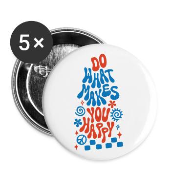 Do What Makes You Happy Retro Spruch - Buttons groß 56 mm (5er Pack) - Weiß - Vorne