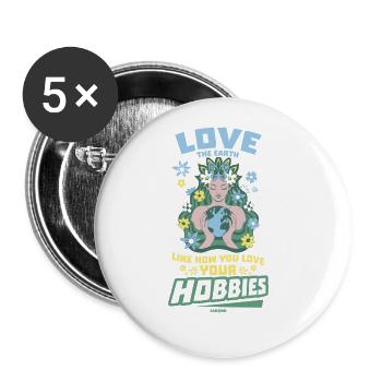 Love the earth as you love your hobbies - Buttons large 2.2''/56 mm (5-pack) - white - Front