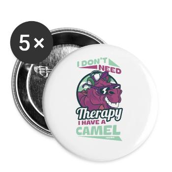 I Don't Need Therapy I Have A Camel - Buttons groß 56 mm (5er Pack) - Weiß - Vorne