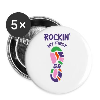 Rockin' My First 5k 2 - Buttons large 2.2''/56 mm (5-pack) - white - Front
