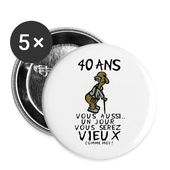40 ans vieux monsieur anniversaire humou - Lot de 5 grands badges (56 mm) - blanc - Devant