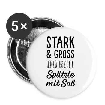 Stark & Groß durch Spätzle mit Soß - Buttons groß 56 mm (5er Pack) - Weiß - Vorne