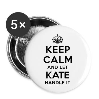 keep calm and let kate handle it - Buttons large 2.2''/56 mm (5-pack) - white - Front