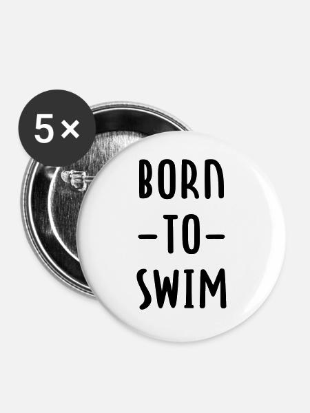 Geboren zum Schwimmen - Buttons groß 56 mm (5er Pack) - Weiß