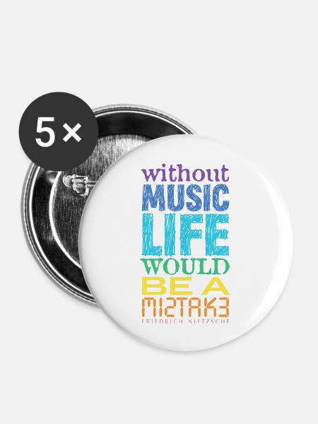 music . . . Nietzsche Sinnspruch - Buttons groß 56 mm (5er Pack) - Weiß