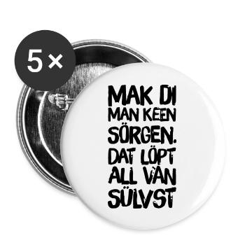 Mak di man ken Sörgen - Buttons groß 56 mm (5er Pack) - Weiß - Vorne
