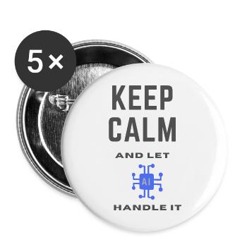 Keep calm and let AI handle it - Buttons large 2.2''/56 mm (5-pack) - white - Front