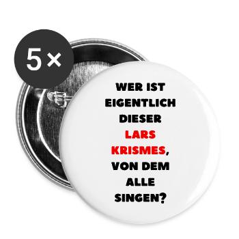 Wer ist eigentlich dieser Lars Krismes? - Buttons groß 56 mm (5er Pack) - Weiß - Vorne