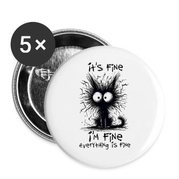 Black Cat It's Fine I'm Fine Everything Is Fine - Buttons large 2.2''/56 mm (5-pack) - white - Front
