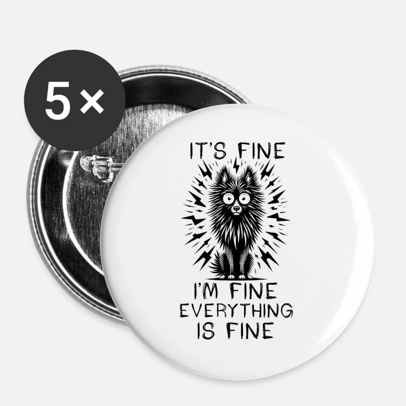 Black Dog It's Fine I'm Fine Everything Is Fine - Buttons large 2.2''/56 mm (5-pack) - white