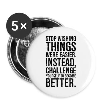 stop wishing things were easier instead - Buttons large 2.2''/56 mm (5-pack) - white - Front