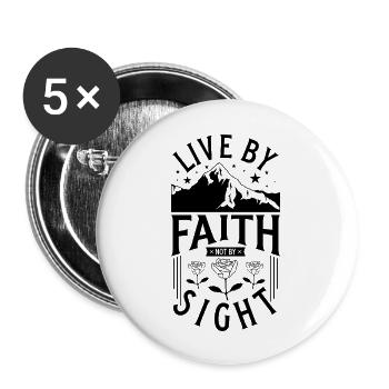 Live by Faith not by Sight - Buttons large 2.2''/56 mm (5-pack) - white - Front