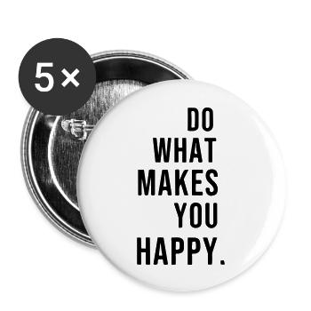do what makes you happy - Buttons large 2.2''/56 mm (5-pack) - white - Front