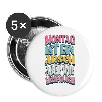 Montag Durchhalten Mit Humor - Buttons groß 56 mm (5er Pack) - Weiß - Vorne