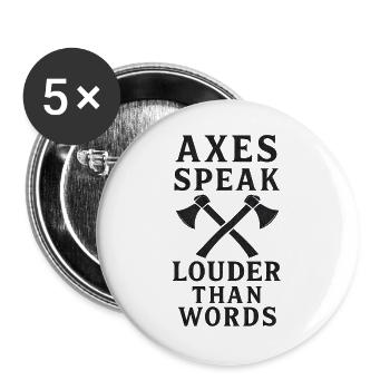 Axes Speak Louder Than Words Design - Buttons large 2.2''/56 mm (5-pack) - white - Front