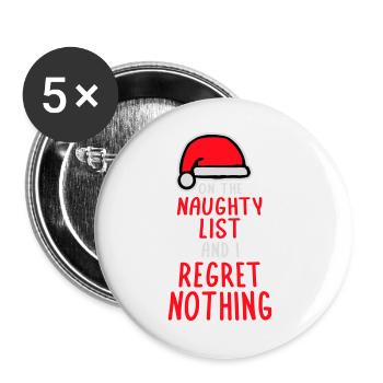 On the naughty list and regret nothing XMas Spruch - Buttons large 2.2''/56 mm (5-pack) - white - Front