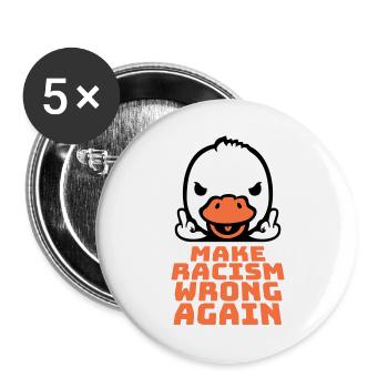 Gans Make Racism Wrong Again Mittelfinger Aktivist - Buttons groß 56 mm (5er Pack) - Weiß - Vorne