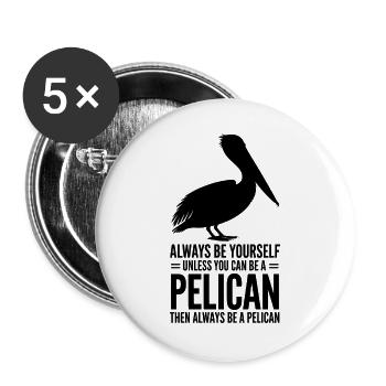 Dictons pélicans Pélicans Drôle de cadeau pélican - Lot de 5 grands badges (56 mm) - blanc - Devant