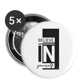 Believe in yourself - Buttons large 2.2''/56 mm (5-pack) - white - Front