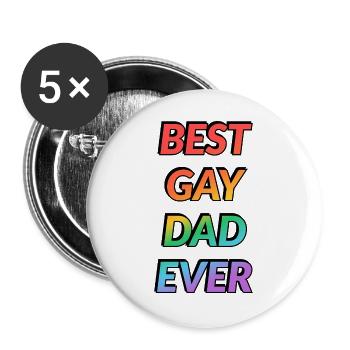 Best Gay Dad Ever LGBT Pride Month - Buttons large 2.2''/56 mm (5-pack) - white - Front
