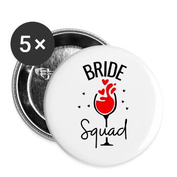 Bride Squad Bachelorette Party - Buttons large 2.2''/56 mm (5-pack) - white - Front