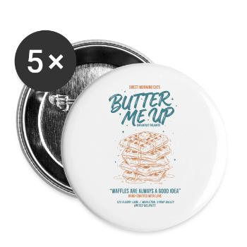 Breakfast Funny Brunch Coffee Butter Me Up - Buttons large 2.2''/56 mm (5-pack) - white - Front