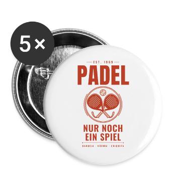 Padel Nur Noch Ein Spiel Padel Tennis Geschenk - Buttons groß 56 mm (5er Pack) - Weiß - Vorne