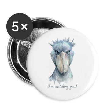 Vogel Schuhschnabel mit Spruch "I'm watching you"  - Buttons groß 56 mm (5er Pack) - Weiß - Vorne