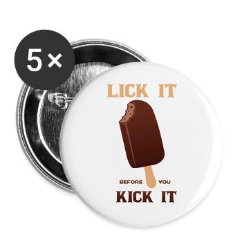 Beiß, bevor du trittst, Eis am Stiel am Stiel - Buttons groß 56 mm (5er Pack) - Weiß - Vorne
