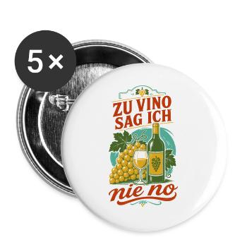 Wein Zu Vino Sag Ich Nie No Weinkenner - Buttons groß 56 mm (5er Pack) - Weiß - Vorne