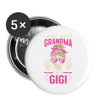 Im A Grandma I Do What I Want Nana Mimi Gigi - Buttons groß 56 mm (5er Pack) - Weiß - Vorne