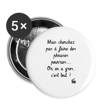 On en a gros ! Kaameløtt - Citation Perceval - Lot de 5 grands badges (56 mm) - blanc - Devant